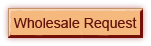 Wholesale Request Button